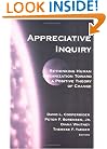 Appreciative Inquiry: Rethinking Human Organization Toward a Positive Theory of Change