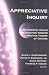 Appreciative Inquiry: Rethinking Human Organization Toward a Positive Theory of Change