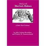Dining With Sherlock Holmes: A Baker Street Cookbook
