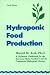 Hydroponic Food Production...