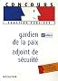 Gardien de la paix - adjoint de s�curit�