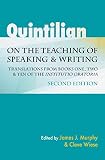 Quintilian on the teaching of speaking & writing : translations from books one, two & ten of the Institutio Oratoria