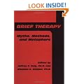Brief Therapy: Myths, Methods, And Metaphors