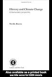 History and Climate Change: A Eurocentric Perspective (Routledge Studies in Physical Geography and Environment)