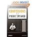Confessions of a Public Speaker (English and English Edition)