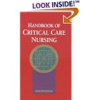 Handbook of Critical Care Nursing (Books) by David Moreau and Springhouse