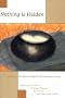 Nothing Is Hidden : Essays on Zen Master Dogen's Instructions for the Cook