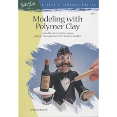 Modeling with Polymer Clay: Learn the Art of Creating Unique Polymer Clay Sculptures from a Master Modeler (Artist's Library)