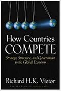 How Countries Compete: Strategy, Structure, and Government in the Global Economy