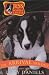 The Arrival/The Challenge/The Runaway (Jess the Border Collie Trilogy 1-3)