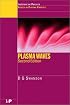 Plasma Waves, 2nd Edition (Series in Plasma Physics)