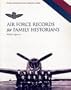 Air Force Records for Family Historians (Readers Guides)