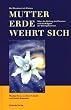 Mutter Erde wehrt sich