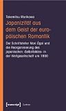 Japanizitaet aus dem Geist der europaeischen Romantik