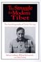 The Struggle for Modern Tibet: The Autobiography of Tashi Tsering