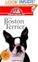 The Boston Terrier: An Owner's Guide to a Happy Healthy Pet