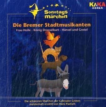 Die Bremer Stadtmusikanten, 1 Audio-CD