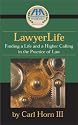 LawyerLife: Balancing Life and a Career in Law
