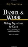 Fitting Equations to Data: Computer Analysis of Multifactor Data, 2nd Edition