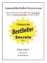 AmazonBestSellerSecrets.com: How To Quickly and Easily Turn Your Book Into An Amazon Bestseller in Only 28 Days AmazonBestSellerSecrets.com: How To Quickly and Easily Turn Your Book Into An Amazon Bestseller in Only 28 Days