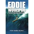 Eddie Would Go: The Story of Eddie Aikau, Hawaiian Hero