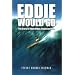 Eddie Would Go: The Story of Eddie Aikau, Hawaiian Hero