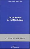 Revue Editions L'Harmattan  / Le procureur de la République