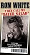Ron White - They Call Me Tater Salad