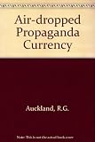 Air-dropped propaganda currency
