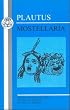 Plautus: Mostellaria (Bristol Classical Press Latin Texts) (Bristol Classical Press Latin Texts)