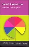 Social Cognition (Routledge Modular Psychology)