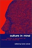 Culture in Mind: Toward a Sociology of Culture and Cognition