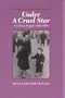 Under a Cruel Star: A Life in Prague 1941-1968