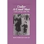 Under a Cruel Star: A Life in Prague 1941-1968