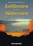 Kalifornien und S&uuml;dwesten USA - Reisef&uuml;hrer - Horst Schmidt-Br&uuml;mmer, Horst Schmidt- Br&uuml;mmer