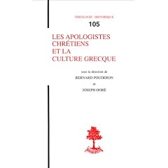 Les apologistes chr�tiens et la culture grecque