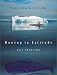 Rowing to Latitude: Journeys Along the Arctic's Edge