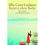 Rudern ohne Ruder: Mein Leben und Sterben mit ALS