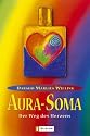 Aura-Soma: Der Weg des Herzens