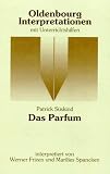 Oldenbourg Interpretationen, Bd.78, Das Parfum - Patrick S&uuml;skind