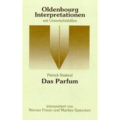 Oldenbourg Interpretationen, Bd.78, Das Parfum