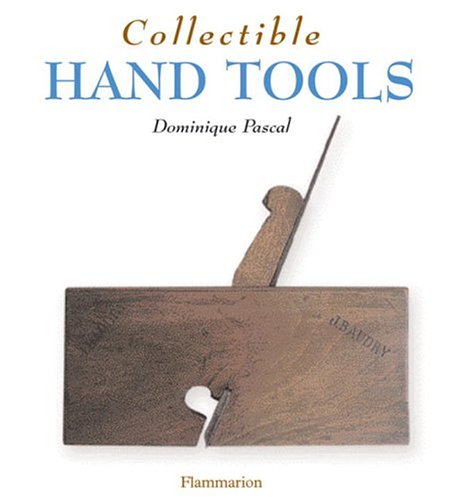 Collectible Hand Tools (The Collectible Series)