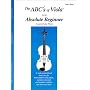 The ABCs of Viola for the Absolute Beginner, Viola, Book 1