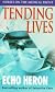 Tending Lives: Nurses on the Medical Front