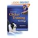 Getting Started: Clicker Training for Dogs