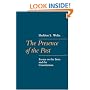 The Presence of the Past: Essays on the State and the Constitution (The Johns Hopkins Series in Constitutional Thought)