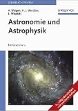 Astronomie und Astrophysik - ein Grundkurs - Alfred Weigert, Heinrich Johannes Wendker