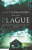 Due Preparations for the Plague: A Novel