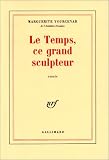 Le temps, ce grand sculpteur: Essais