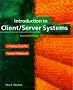 Introduction to Client/Server Systems: A Practical Guide for Systems Professionals
